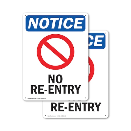 Signmission No Re-Entry OSHA Notice Sign, Aluminum, 12in W x 18in L, 2PK OS-2PACK-NS-A-1218-V-14771